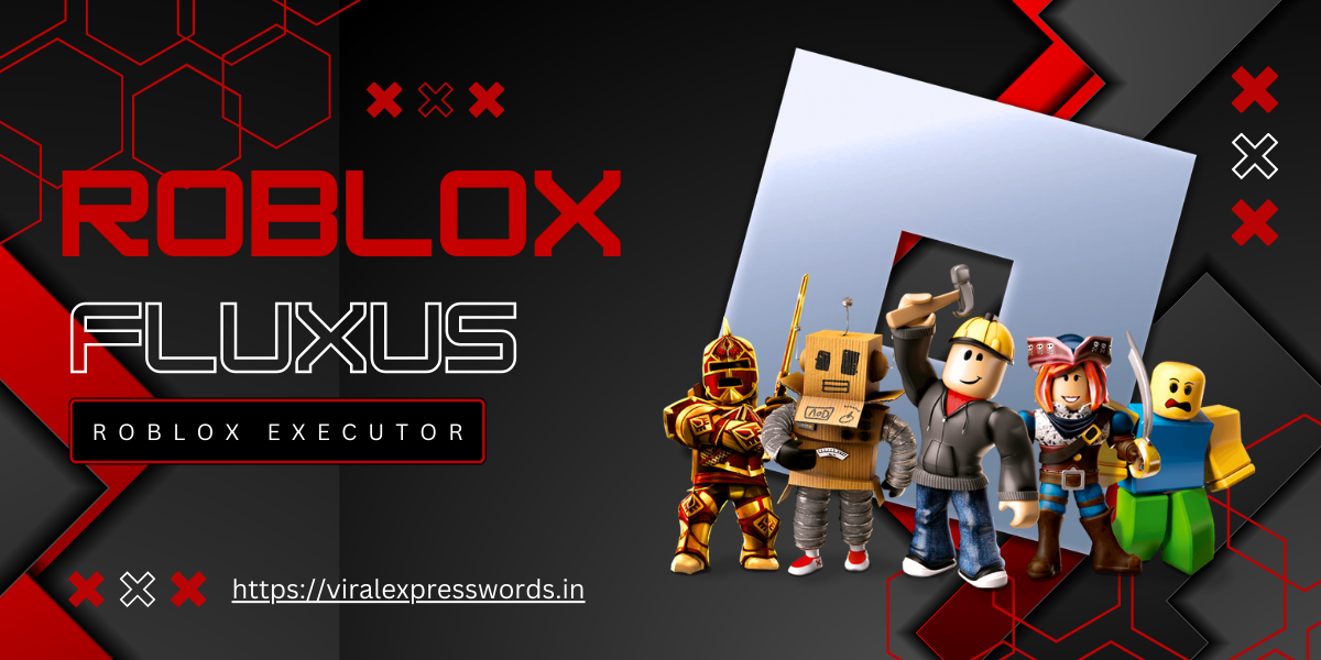 Fluxus Roblox executor: A tool used to execute scripts and modifications in the Roblox game platform, allowing users to run custom code for enhanced gameplay and customization.